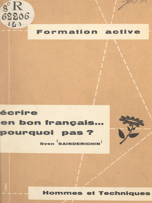 cover image of Écrire en bon français... pourquoi pas ?
